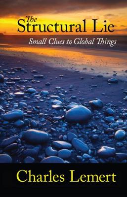 Structural Lie: Small Clues to Global Things 1594515328 Book Cover