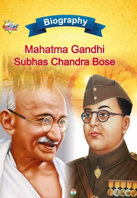 Biography of Mahatma Gandhi and Subhash Chandra... 9355139934 Book Cover