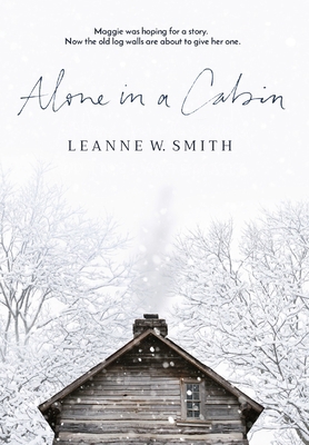 Alone in a Cabin [Large Print] 0578927233 Book Cover
