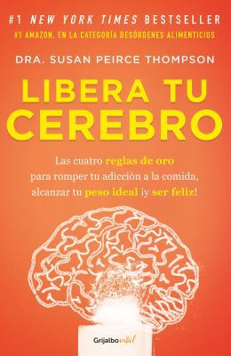 Libera Tu Cerebro / Bright Line Eating [Spanish] 607316291X Book Cover