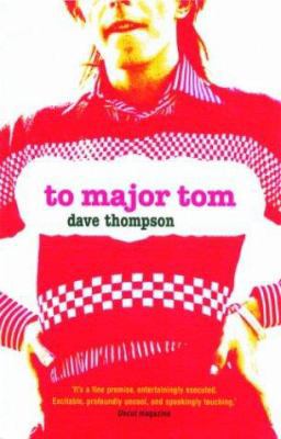 To Major Tom: A Novel in Letters 1860745547 Book Cover