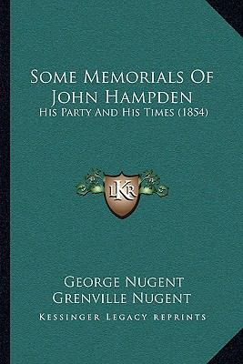 Some Memorials Of John Hampden: His Party And H... 1164945025 Book Cover