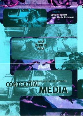 Contextual Media: Multimedia and Interpretation 026252239X Book Cover