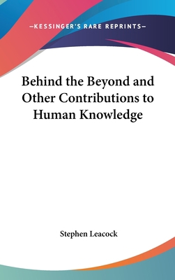 Behind the Beyond and Other Contributions to Hu... 1432608266 Book Cover