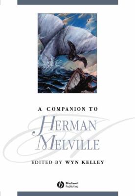 A Companion to Herman Melville 1405122315 Book Cover