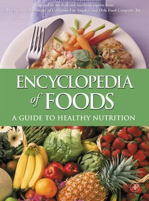 Encyclopedia of Foods: A Guide to Healthy Nutri... 0122198034 Book Cover