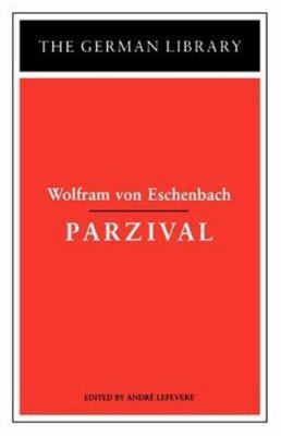 Parzival: Wolfram Von Eschenbach 0826403468 Book Cover