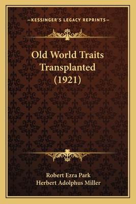 Old World Traits Transplanted (1921) 1165430347 Book Cover
