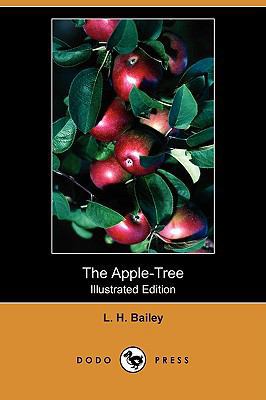 The Apple-Tree (Illustrated Edition) (Dodo Press) 1409928802 Book Cover