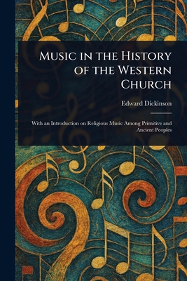 Music in the History of the Western Church 1023338769 Book Cover