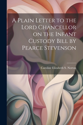 A Plain Letter to the Lord Chancellor on the In... 1022114263 Book Cover