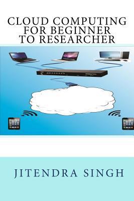 cloud computing beginner to researcher 1495221687 Book Cover