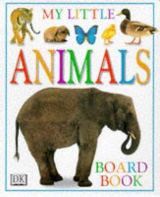 My First Animal Board Book (My First Board Book) 0751356093 Book Cover