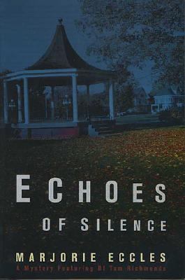 Echoes of Silence: A Mystery Featuring Di Tom R... 0312308809 Book Cover