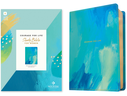 NLT Courage for Life Study Bible for Women, Fil... 1496452852 Book Cover
