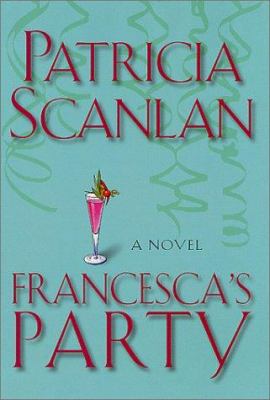 Francesca's Party: A Novel 0312301723 Book Cover
