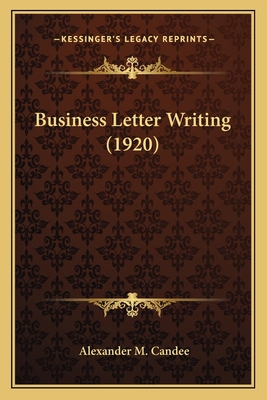 Business Letter Writing (1920) 1164070711 Book Cover