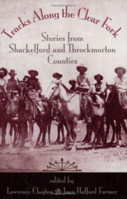 Tracks Along the Clear Fork 1893114287 Book Cover