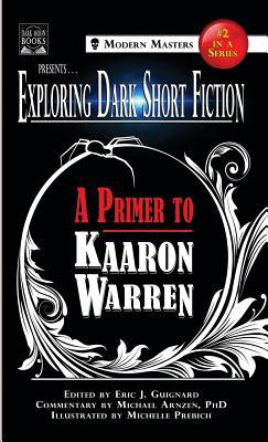 Exploring Dark Short Fiction #2: A Primer to Ka... 1949491102 Book Cover