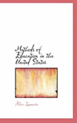 Methods of Education in the United States 0554823454 Book Cover