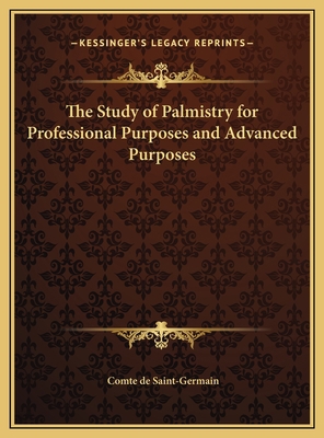The Study of Palmistry for Professional Purpose... 1169785484 Book Cover