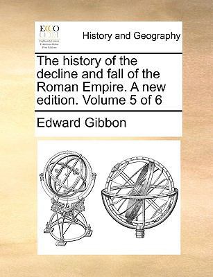 The History of the Decline and Fall of the Roma... 1170638120 Book Cover