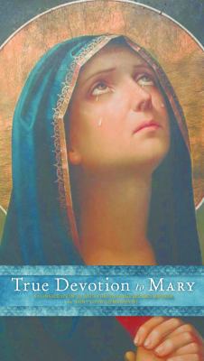 True Devotion to Mary: A Consecration to Jesus ... 157715147X Book Cover