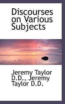 Discourses on Various Subjects 1115848917 Book Cover