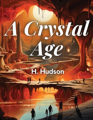 A Crystal Age By 1835913458 Book Cover