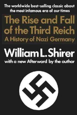 Rise and Fall of the Third Reich: A History of ... 0671428136 Book Cover