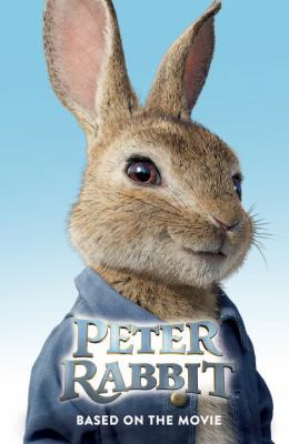 Peter Rabbit, Based on the Movie 0241331579 Book Cover