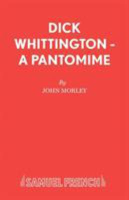 Dick Whittington - A Pantomime 0573164355 Book Cover