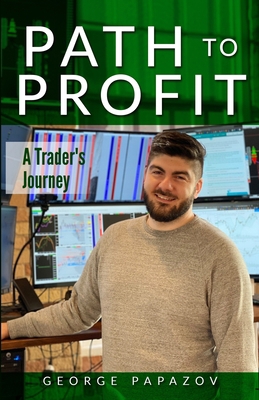 Path to Profit: A Trader's Journey 1777050006 Book Cover
