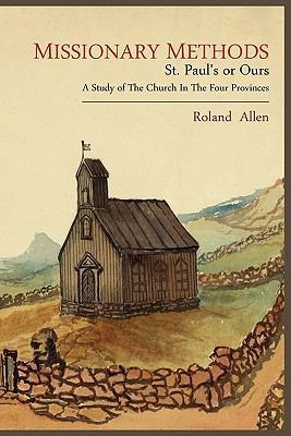 Missionary Methods: St. Paul's or Ours; A Study... 1614270376 Book Cover