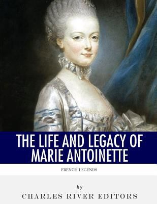 French Legends: The Life and Legacy of Marie An... 1981881751 Book Cover