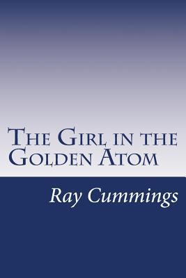 The Girl in the Golden Atom 1499216645 Book Cover