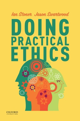 Doing Practical Ethics 0190078448 Book Cover