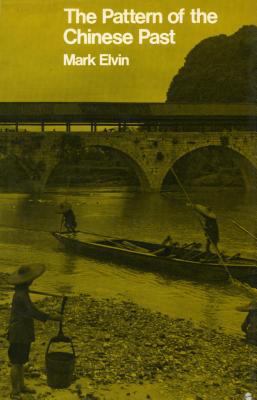 The Pattern of the Chinese Past 0804708266 Book Cover