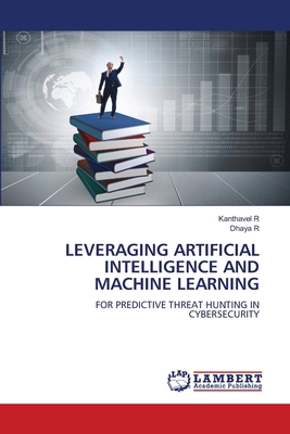 Leveraging Artificial Intelligence and Machine ... 6208445132 Book Cover