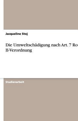 Die Umweltschädigung nach Art. 7 Rom II-Verordnung [German] 3656179999 Book Cover