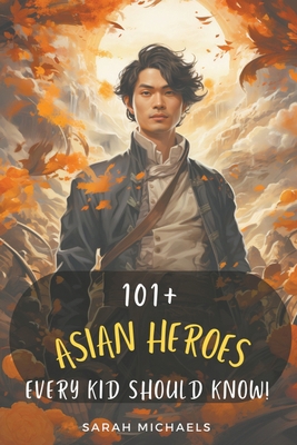 101+ Southeast Asians Kids Should Know B0CR9SG5DX Book Cover