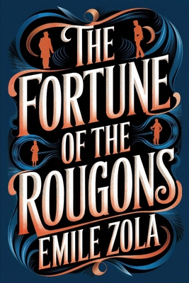 The Fortune of the Rougons: A New Translation B0DQLNGS9N Book Cover