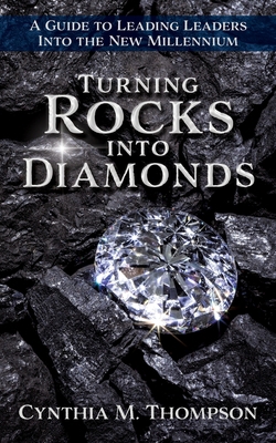 Turning Rocks into Diamonds: A Guide to Leading... 162952963X Book Cover