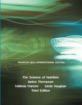 The Science of Nutrition: Pearson New Internati... 1292020474 Book Cover