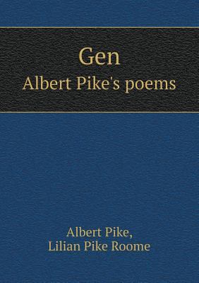 Gen Albert Pike's poems 5518590121 Book Cover