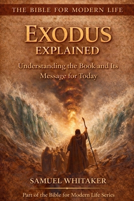 Exodus Explained: Understanding the Book and It... B0GSRF4TLR Book Cover