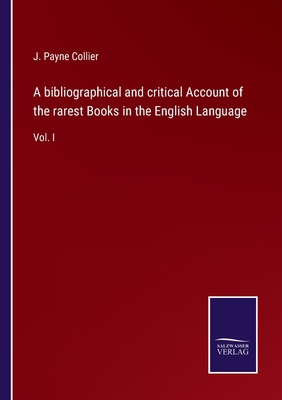 A bibliographical and critical Account of the r... 3752576049 Book Cover