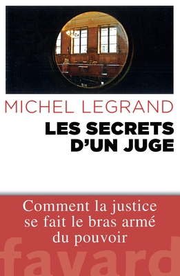Les Secrets d'un juge [French] 221367888X Book Cover
