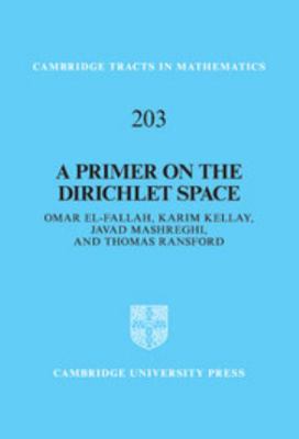 A Primer on the Dirichlet Space 1107047528 Book Cover