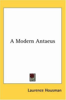 A Modern Antaeus 0548044430 Book Cover